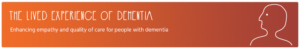 The Lived Experience of Dementia Banner