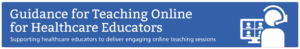 Guidance for Teaching Online